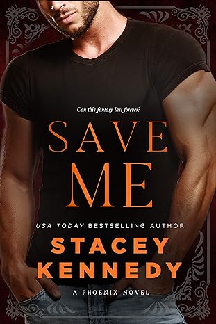 Save Me (Phoenix Book 3)