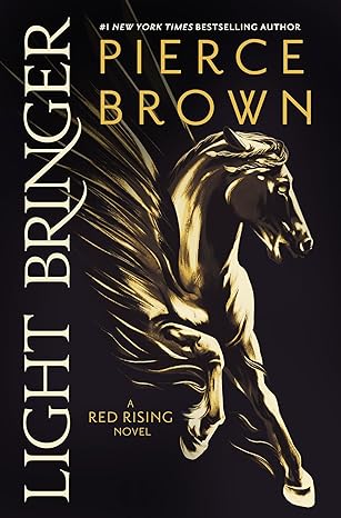 Light Bringer: the Sunday Times bestseller (Red Rising Series Book 8)