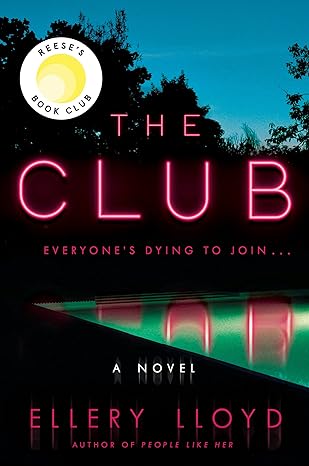 The Club: A Reese's Book Club Pick