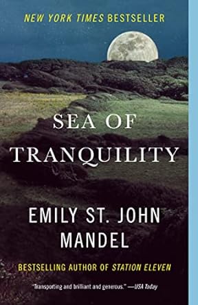 Sea of Tranquility: A Novel