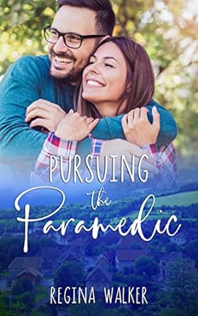 Pursuing the Paramedic: Sweet Small Town Romance in Double Creek Book 1