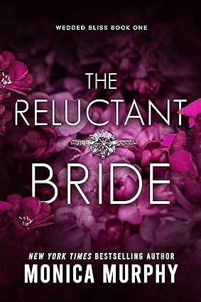 The Reluctant Bride (Wedded Bliss Book 1)