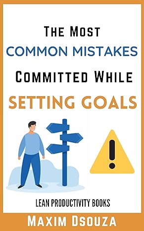 The Most Common Mistakes Committed while Setting Goals