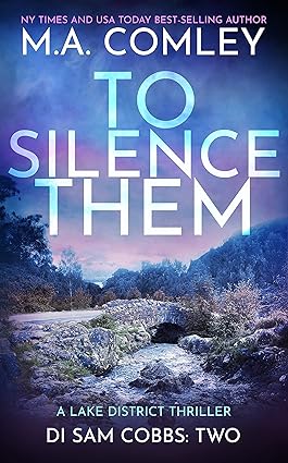 To Silence Them: A Lake District Thriller