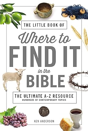 The Little Book of Where to Find It in the Bible