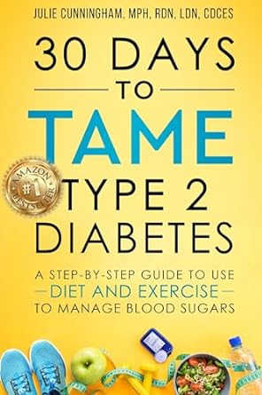 30 Days to Tame Type 2 Diabetes