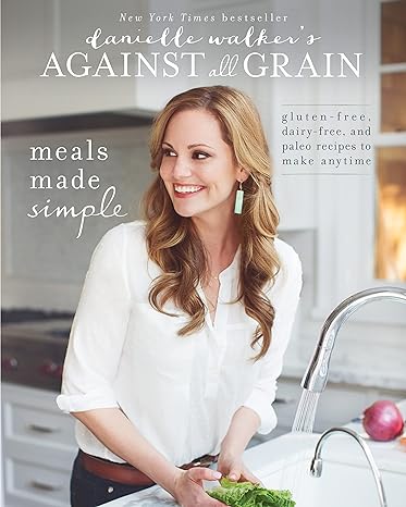 Danielle Walker's Against All Grain