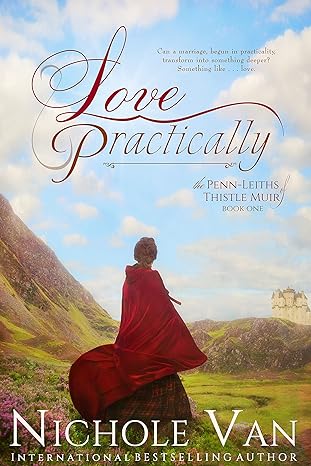 Love Practically (The Penn-Leiths of Thistle Muir Book 1)