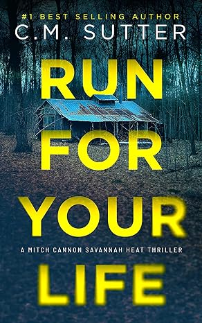 Run For Your Life: A Heart Stopping Thriller