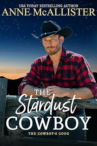 The Stardust Cowboy (The Cowboy's Code Book 1)