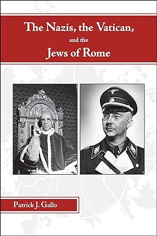 The Nazis, the Vatican, and the Jews of Rome