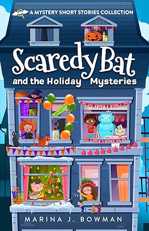 Scaredy Bat and the Holiday Mysteries