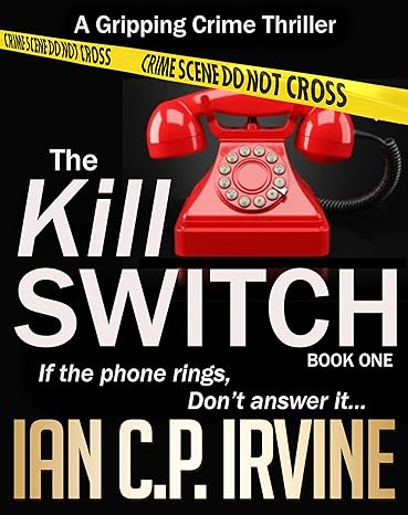 The Kill Switch (Book One) A Gripping Crime Thriller