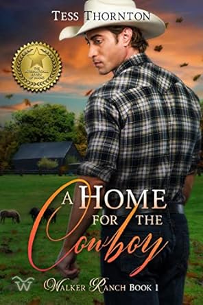 A Home for the Cowboy: Walker Ranch Book 1