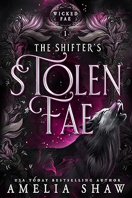 The Shifter's Stolen Fae: steamy paranormal romance