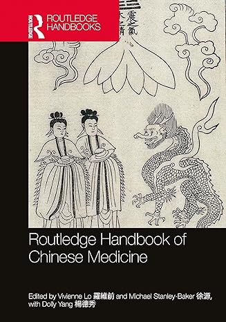 Routledge Handbook of Chinese Medicine 1st Edition,