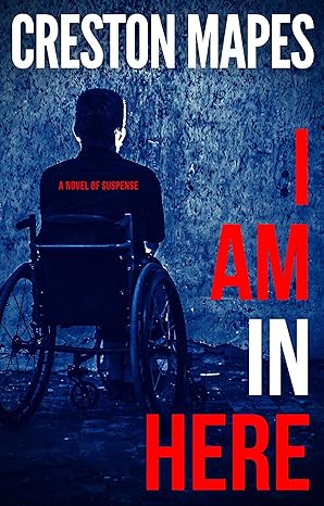 I Am In Here: A Breathtaking Christian Thriller