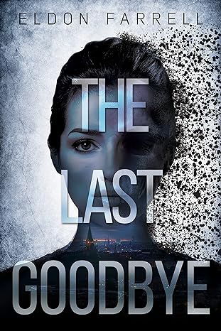 The Last Goodbye (Citadel Book 1)