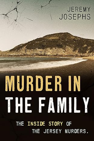 Murder in the Family: Inside story of the Jersey murders