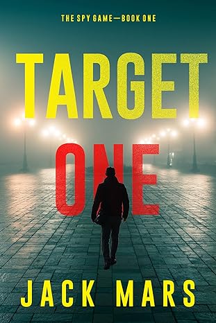 Target One The Spy Game—Book #1