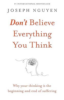 Don't Believe Everything You Think