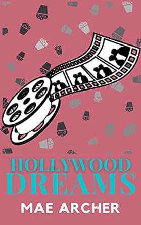 Hollywood Dreams (Dreams of Destiny Book 1)