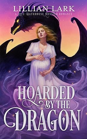 Hoarded by the Dragon (Monstrous Matches)