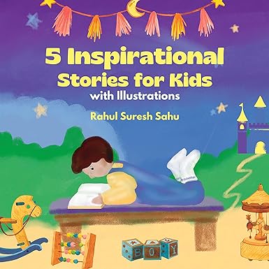 5 Inspirational Stories for Kids (with Illustrations)