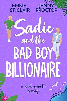 Sadie and the Bad Boy Billionaire