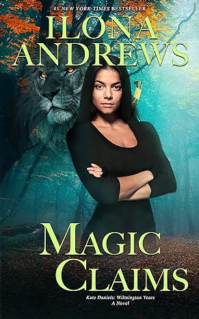 Magic Claims (Kate Daniels: Wilmington Years Book 2)