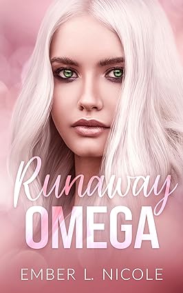 Runaway Omega (Their Precious Omega)