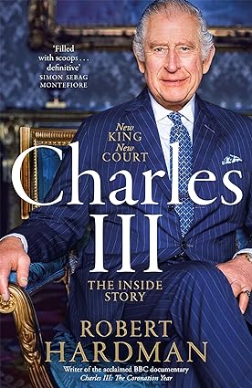 Charles III: New King. New Court. The Inside Story