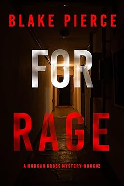 For Rage (A Morgan Cross FBI Suspense Thriller—Book Two)