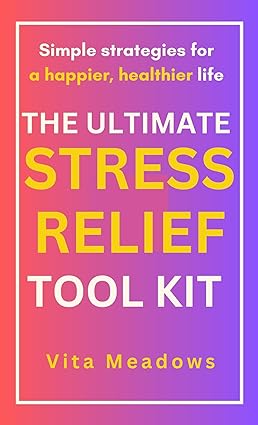 The Ultimate Stress-Relief Tool Kit