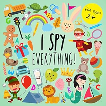 I Spy - Everything! (I Spy Book Collection for Kids 3)