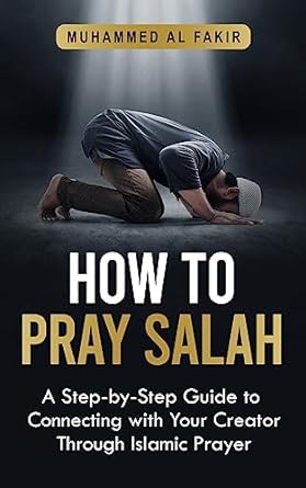 How to Pray Salah