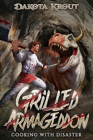 Grilled Armageddon (Cooking with Disaster Book 1)