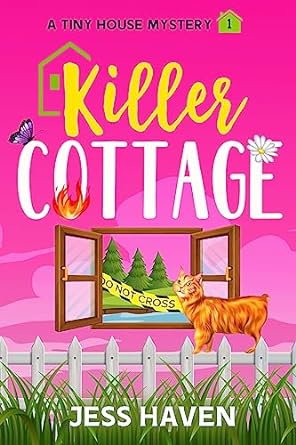 Killer Cottage (Tiny House Mysteries Book 1)