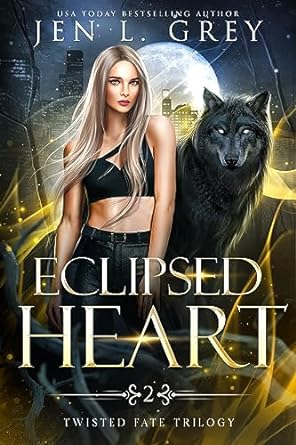 Eclipsed Heart (Twisted Fate Trilogy Book 2)