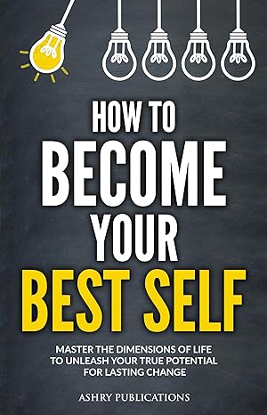 How To Become Your Best Self