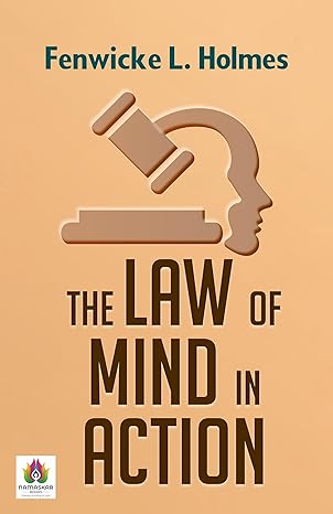 The Law of Mind in Action: Unlocking the Power of the Mind