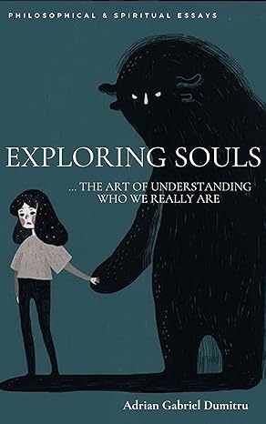 EXPLORING SOULS : … the art of understanding who we really are