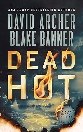 Dead Hot (Alex Mason Book 11)