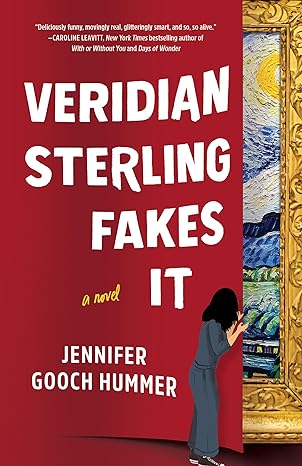 Veridian Sterling Fakes It: A Novel