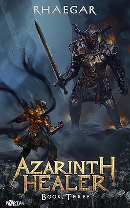 Azarinth Healer Book Three: A LitRPG Adventure