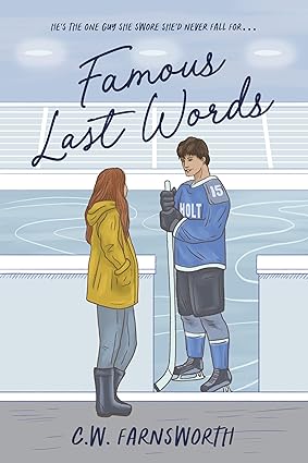 Famous Last Words: A College Hockey Romance