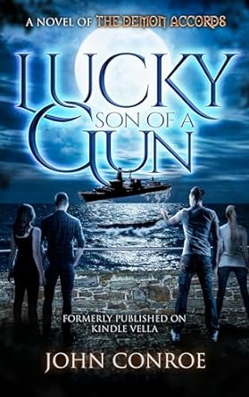 Lucky Son Of A Gun (The Demon Accords Book 19)