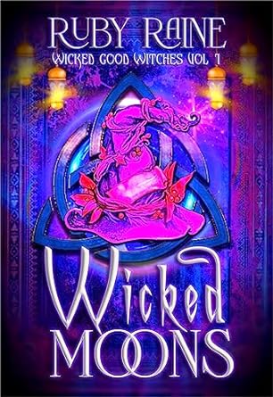 Wicked Moons (Supernatural Witch Mystery & Romance)