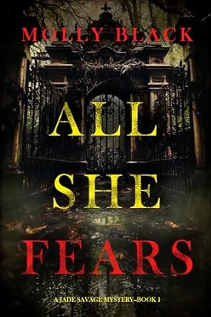 All She Fears (A Jade Savage FBI Suspense Thriller—Book 1)