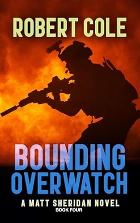 Bounding Overwatch: A Matt Sheridan Novel - Book Four